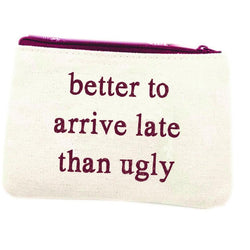 Make up bag better to arrive late